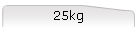 25kg