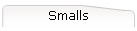 Smalls